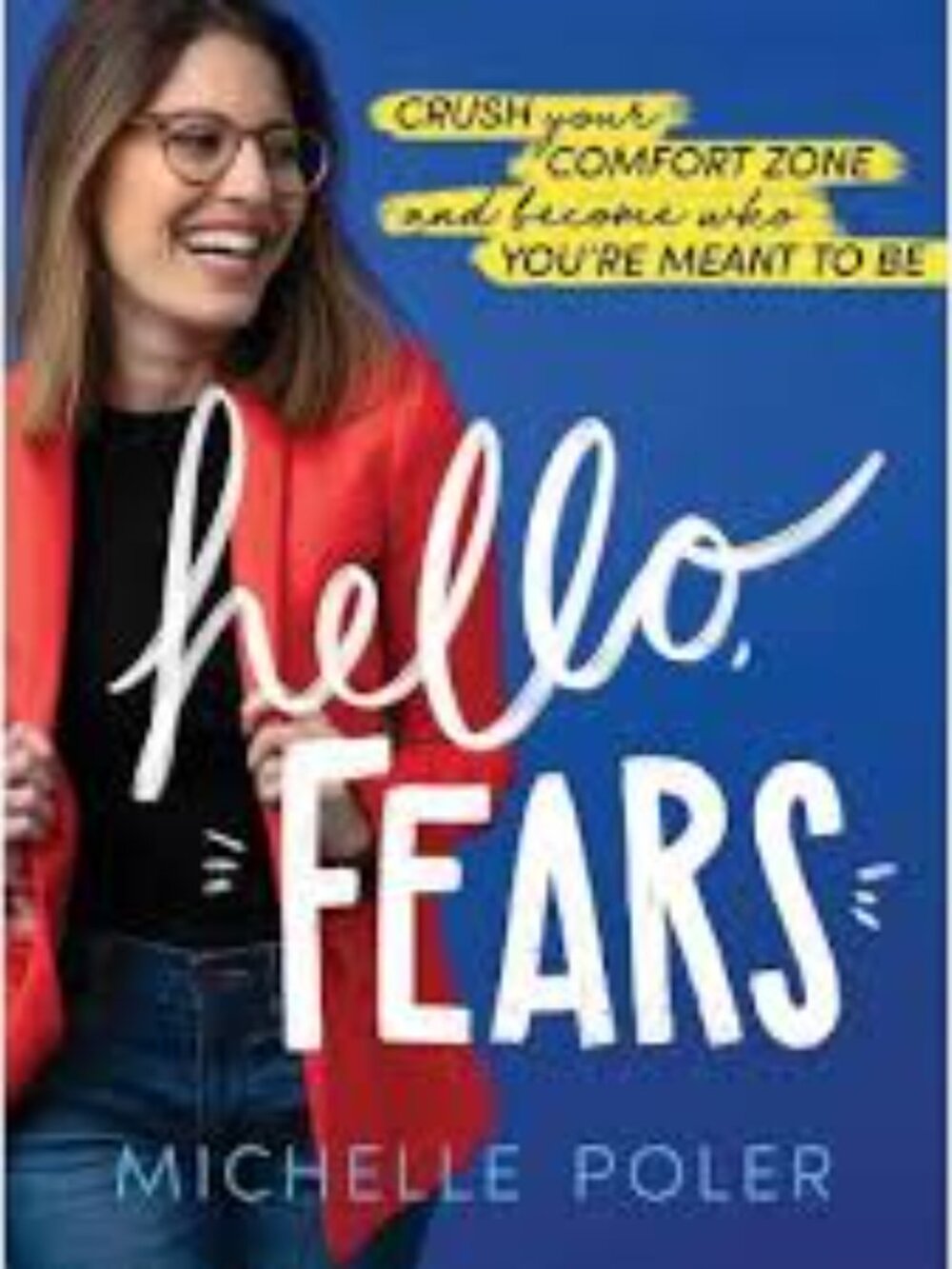 Hello, Fears - by Michelle Poler-Hardcover